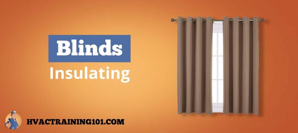 Best Insulating Blinds 2022 Guide HVAC Training 101   Best Insulating Blinds 