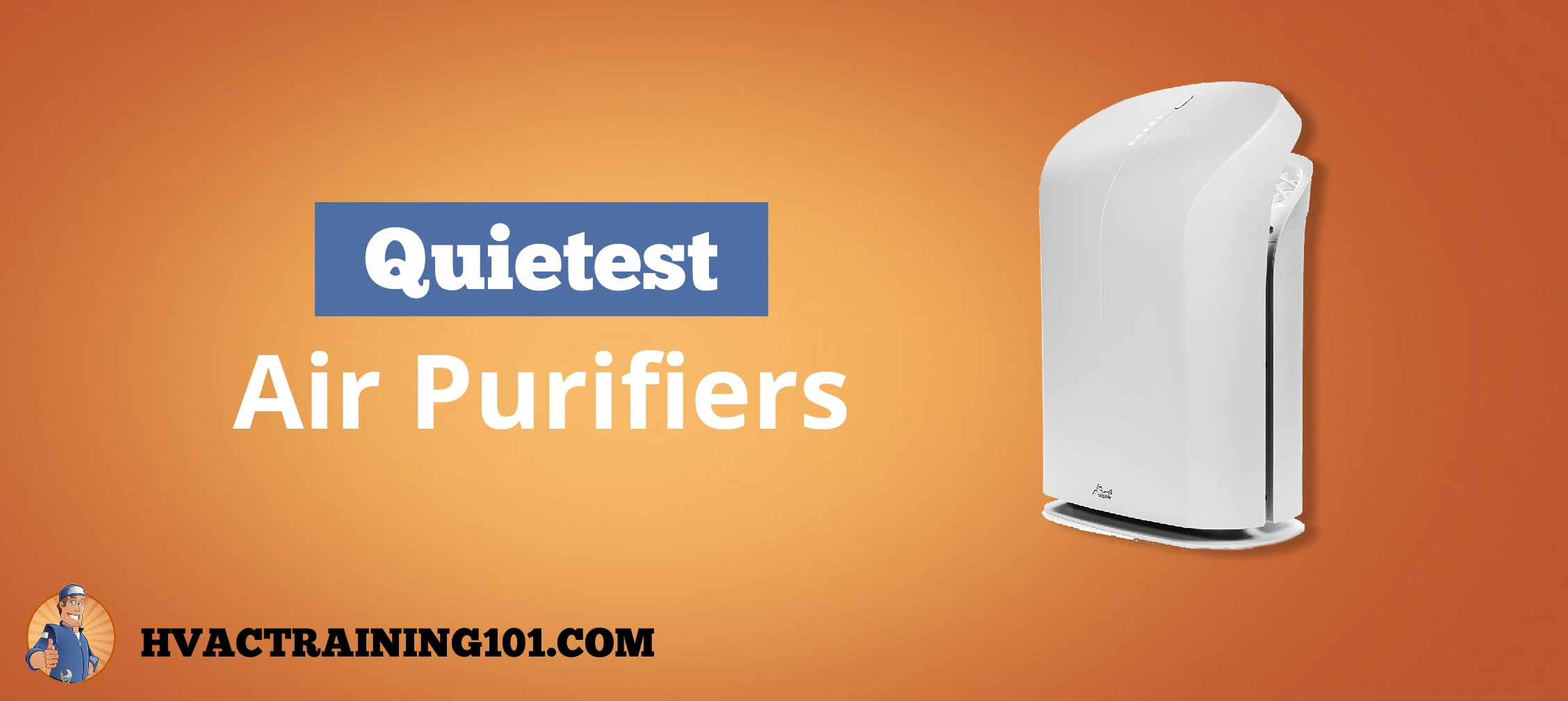 Quietest Air Purifiers 2022 Complete Review